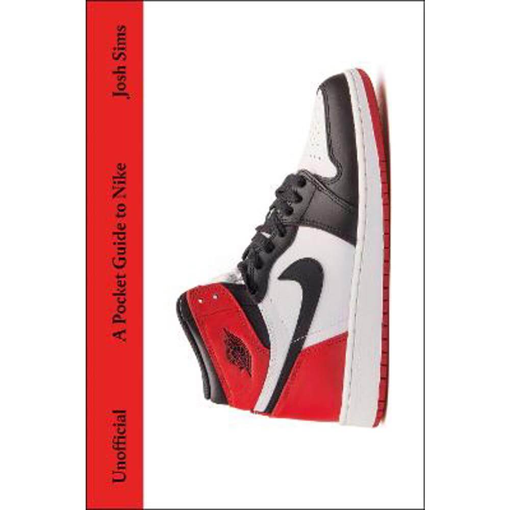 A Pocket Guide to Nike (Hardback) - Josh Sims